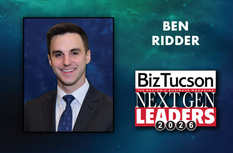 Ben Ridout Ben Ridder – BizTUCSON